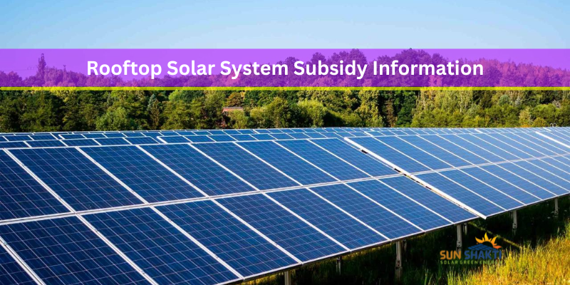 Rooftop Solar System Subsidy Information