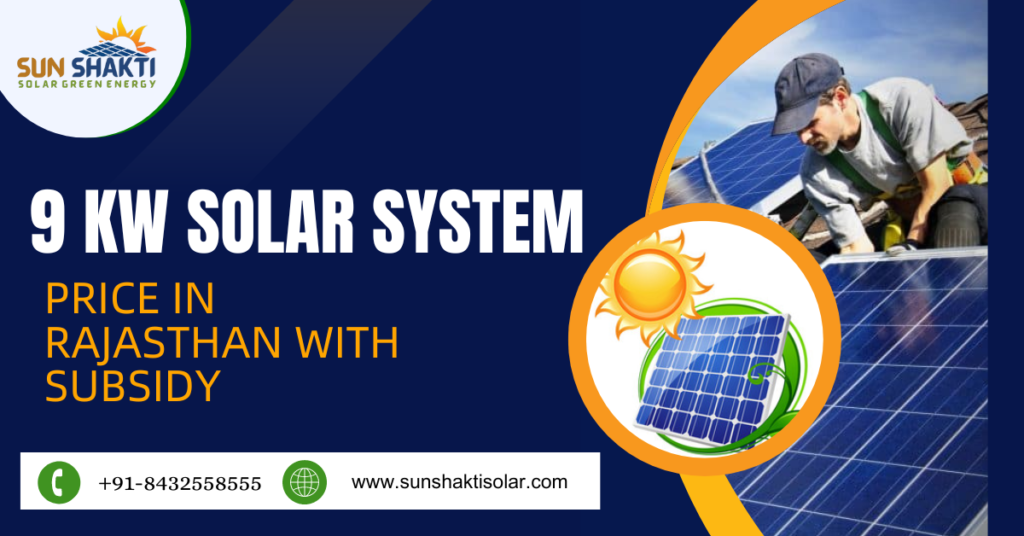 9 kW Solar System Price in Rajasthan with Subsidy