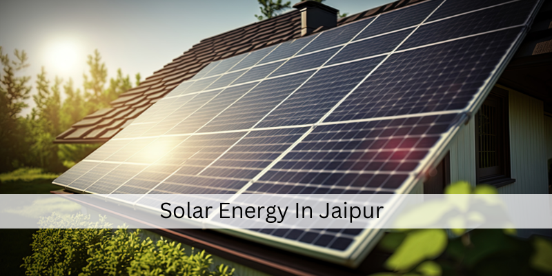 Solar Energy In Jaipur