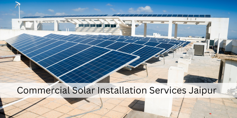 Commercial Solar Installation Services Jaipur