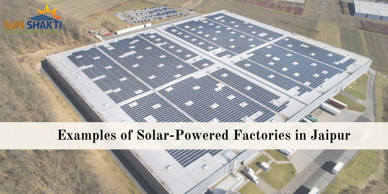 Solar-Powered Factories in Jaipur